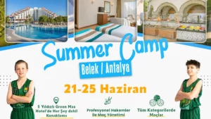 Antalya’da Yaz Kampı Başlıyor