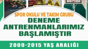 2009-2015 Yaş Aralığı için Spor Okulu ve Takım Grubu Deneme Antrenmanları Başlamıştır.