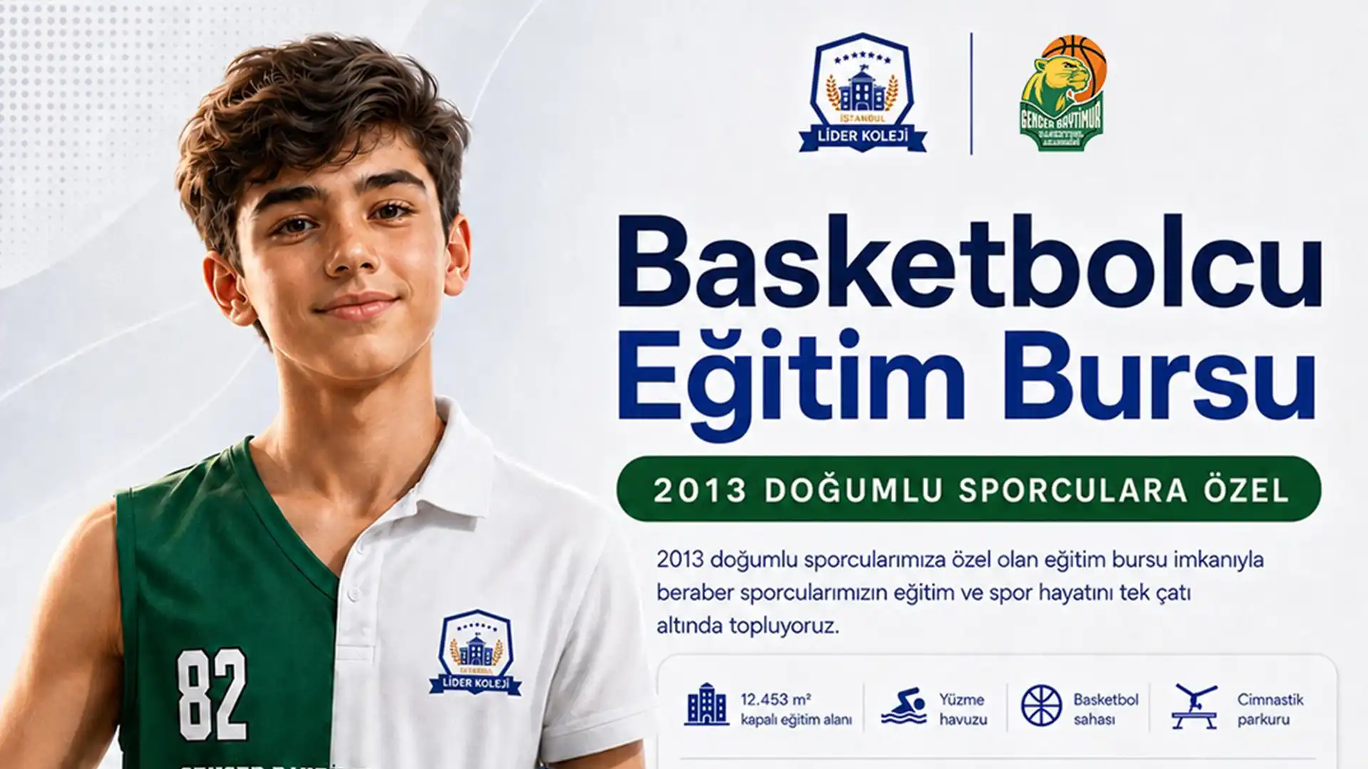 Basketbolcu eğitim bursu afişi: 2013 doğumlu sporculara özel, Lider Koleji ve GB Akademi iş birliği